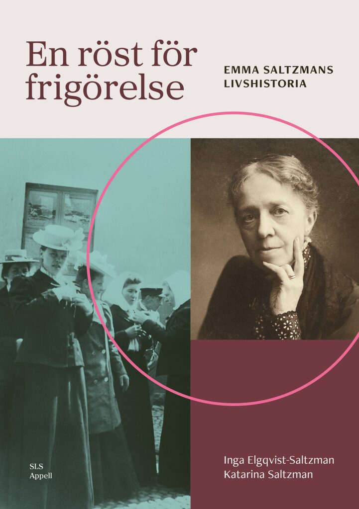 Bokomslag för "En röst för frigörelse: Emma Saltzmans livshistoria" med en svartvit porträttbild av Emma Saltzman och en grupp kvinnor i hattar i bakgrunden.